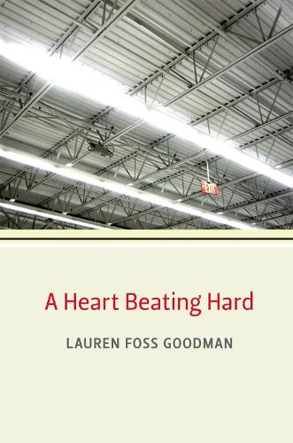 Бумажная книга «A Heart Beating Hard», автор Лорен Фосс Гудман - фото №1