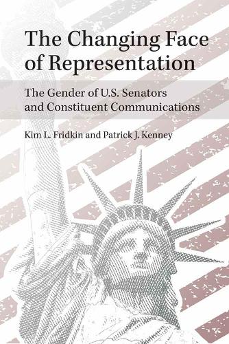 Бумажная книга «The Changing Face of Representation: The Gender of U.S. Senators and Constituent Communications», авторов Ким Л. Фридкин, Патрик Дж. Кенни - фото №1
