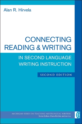 Паперова книга «Connecting Reading & Writing in Second Language Writing Instruction», автор Алан Р. Хірвела - фото №1