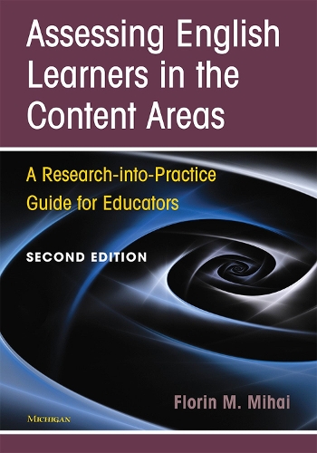 Бумажная книга «Assessing English Learners in the Content Areas, Second Edition: A Research-into-Practice Guide for Educators», автор Флорин Михай - фото №1