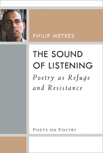 Бумажная книга «The Sound of Listening: Poetry as Refuge and Resistance», автор Филип Метрес - фото №1