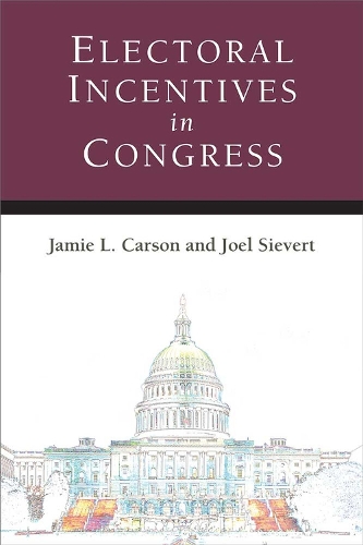 Паперова книга «Electoral Incentives in Congress», авторів Джеймі Л. Карсон, Джоел Сіверт - фото №1