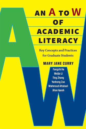 Паперова книга «An A to W of Academic Literacy: Key Concepts and Practices for Graduate Students», автор Мері Джейн Каррі - фото №1