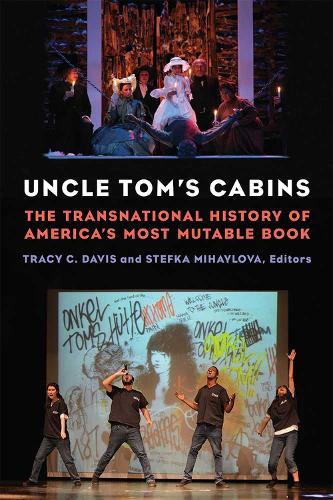Паперова книга «Uncle Tom's Cabins: The Transnational History of America's Most Mutable Book», автор Стефка Михайлова - фото №1