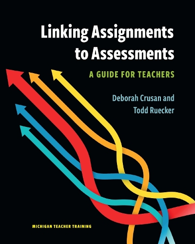 Бумажная книга «Linking Assignments to Assessments: A Guide for Teachers», авторов Дебора Крузан, Тодд Рюккер - фото №1