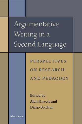 Бумажная книга «Argumentative Writing in a Second Language: Perspectives on Research and Pedagogy», авторов Алан Р. Хирвела, Диана Белчер - фото №1