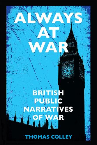 Паперова книга «Always at War: British Public Narratives of War», автор Томас Коллі - фото №1