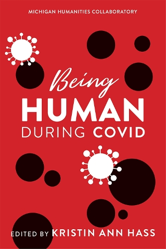 Бумажная книга «Being Human during COVID», автор Кристин Энн Хасс - фото №1