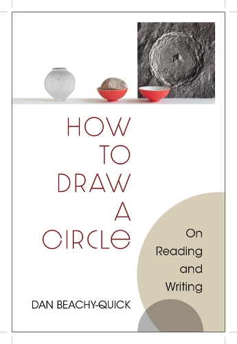 [object Object] «How to Draw a Circle: On Reading and Writing», автор Дэн Бичи-Квик - фото №1