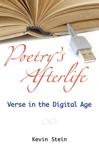 Бумажная книга «Poetry's Afterlife: Verse in the Digital Age», автор Кевин Стайн - фото №1
