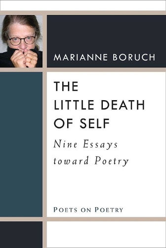 Бумажная книга «The Little Death of Self: Nine Essays toward Poetry», автор Марианна Борух - фото №1