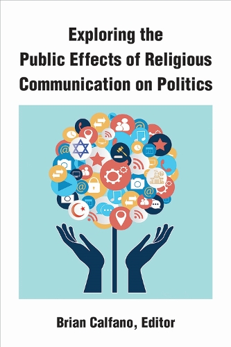 Паперова книга «Exploring the Public Effects of Religious Communication on Politics», автор Брайан Кальфано - фото №1