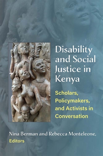 Бумажная книга «Disability and Social Justice in Kenya: Scholars, Policymakers, and Activists in Conversation», авторов Нина Берман, Ребекка Монтелеоне - фото №1
