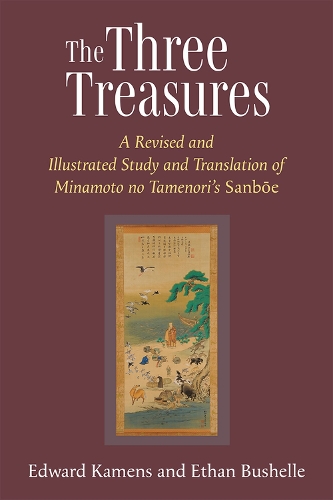 Бумажная книга «The Three Treasures Volume 97: A Revised and Illustrated Study and Translation of Minamoto no Tamenori's Sanboe», авторов Эдвард Каменс, Итан Бушелл - фото №1