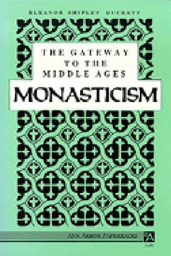 Бумажная книга «The Gateway to the Middle Ages: Monasticism», автор Элеонора Шипли Дакетт - фото №1