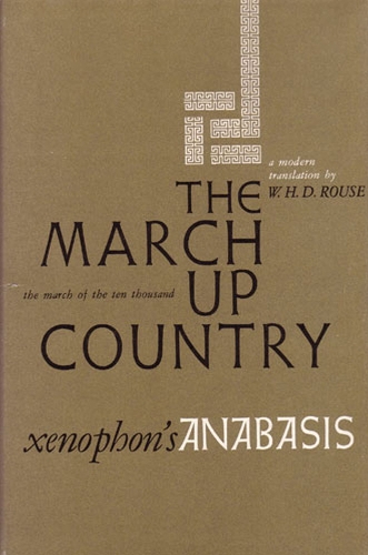 Бумажная книга «March Up Country  March Up Country: A Translation of Xenophon's Anabasis», автор Ксенофонт - фото №1