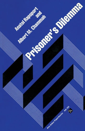 Бумажная книга «Prisoner's Dilemma», авторов Альберт М. Чамма, Анатоль Рапопорт - фото №1