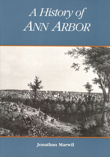 Бумажная книга «A History of Ann Arbor», автор Джонатан Марвил - фото №1