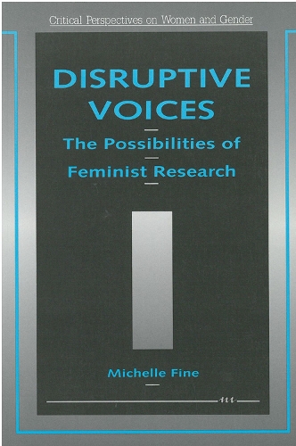 Бумажная книга «Disruptive Voices: The Possibilities of Feminist Research», автор Мишель Файн - фото №1