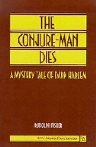 Бумажная книга «The Conjure-Man Dies: A Mystery Tale of Dark Harlem», автор Рудольф Фишер - фото №1