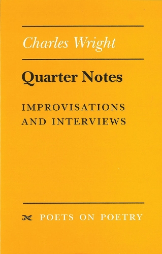 Бумажная книга «Quarter Notes: Improvisations and Interviews», автор Чарльз Райт - фото №1