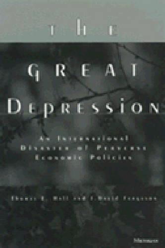 Бумажная книга «The Great Depression: An International Disaster of Perverse Economic Policies», авторов Дж. Дэвид Фергюссон, Дж. Дэвид Фергюсон, Томас Э. Холл - фото №1