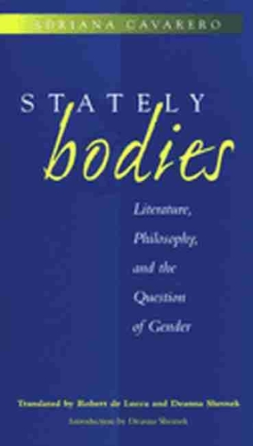 Бумажная книга «Stately Bodies: Literature, Philosophy and the Question of Gender», автор Адриана Кавареро - фото №1