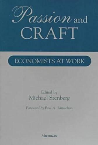 Бумажная книга «Passion and Craft: Economists at Work», автор Майкл Сзенберг - фото №1