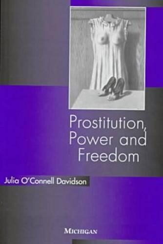 Паперова книга «Prostitution, Power and Freedom», автор Джулія О'Коннелл Девідсон - фото №1