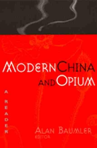 Паперова книга «Modern China and Opium: A Reader», автор Алан Баумлер - фото №1