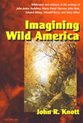 Бумажная книга «Imagining Wild America», автор Джон Р. Нотт - фото №1