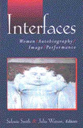 Бумажная книга «Interfaces: Women, Autobiography, Image, Performance», автор Сидони Смит - фото №1