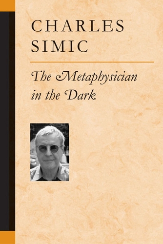 Бумажная книга «The Metaphysician in the Dark», автор Чарльз Симиx - фото №1