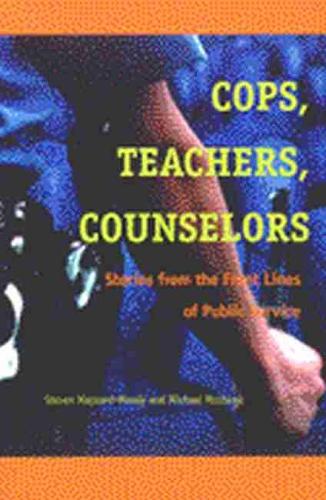 Бумажная книга «Cops, Teachers, Counsellors: Stories from the Front Lines of Public Service», авторов Майкл Мушено, Стивен Мейнард-Муди - фото №1