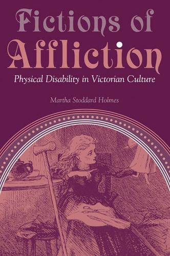 Бумажная книга «Fictions of Affliction: Physical Disability in Victorian Culture», автор Марта Стоддард Холмс - фото №1