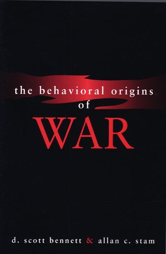 Бумажная книга «The Behavioral Origins of War», авторов Аллан К. Стэм, Д. Скотт Беннетт - фото №1