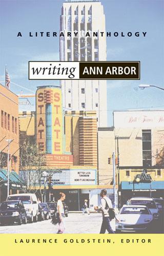 Бумажная книга «Writing Ann Arbor: A Literary Anthology», автор Лоуренс Гольдштейн - фото №1