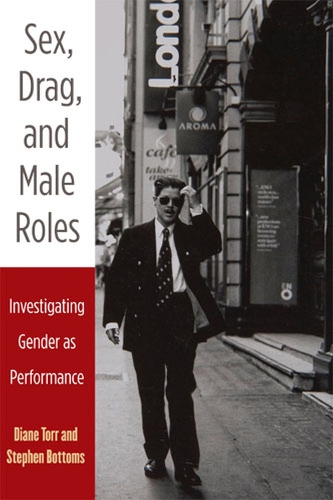 Бумажная книга «Sex, Drag, and Male Roles: Investigating Gender as Performance», авторов Диана Торр, Стивен Боттомс - фото №1