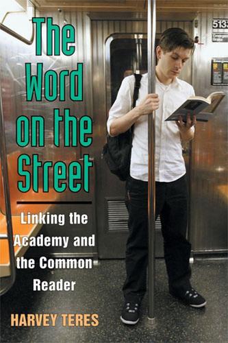 Бумажная книга «The  Word on the Street: Linking the Academy and the Common Reader», автор Харви Терес - фото №1