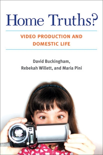 Бумажная книга «Home Truths?: Video Production and Domestic Life», авторов Дэвид Букингем, Мария Пини, Ребекка Уиллетт - фото №1