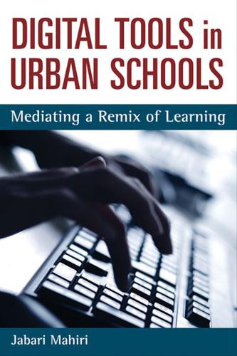 Бумажная книга «Digital Tools and Urban Schools: Mediating a Remix of Learning», автор Джабари Махири - фото №1