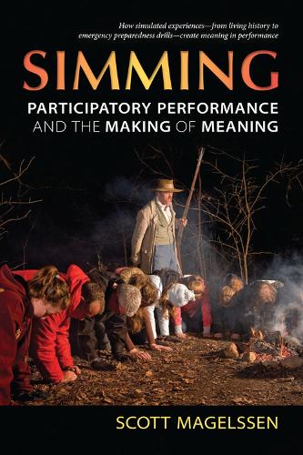 Бумажная книга «Simming: Participatory Performance and the Making of Meaning», автор Скотт Магельссен - фото №1
