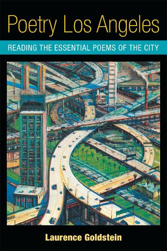 Бумажная книга «Poetry Los Angeles: Reading the Essential Poems of the City», автор Лоуренс Гольдштейн - фото №1