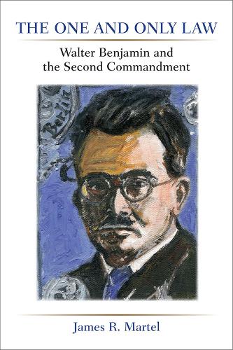 Паперова книга «The One and Only Law: Walter Benjamin and the Second Commandment», автор Джеймс Мартел - фото №1
