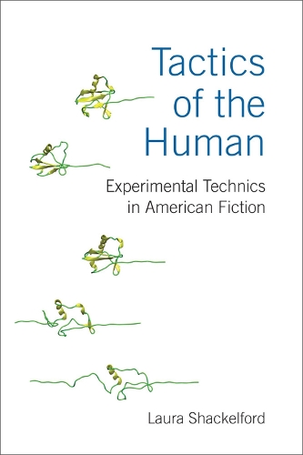 Бумажная книга «Tactics of the Human: Experimental Technics in American Fiction», автор Лора Шэкелфорд - фото №1
