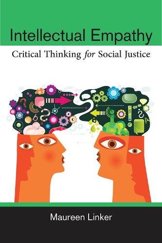Бумажная книга «Intellectual Empathy: Critical Thinking for Social Justice», автор Морин Линкер - фото №1