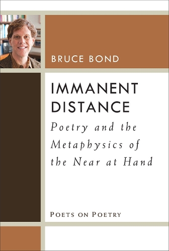 Бумажная книга «Immanent Distance: Poetry and the Metaphysics of the Near at Hand», автор Брюс Бонд - фото №1
