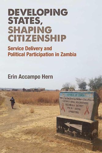 Бумажная книга «Developing States, Shaping Citizenship: Service Delivery and Political Participation in Zambia» - фото №1