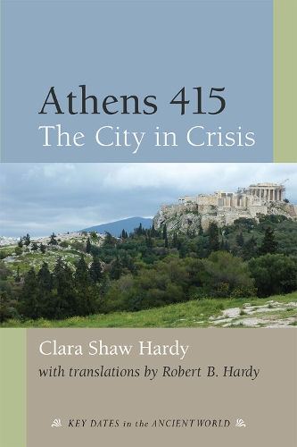Бумажная книга «Athens 415: The City in Crisis», авторов Клара Шоу Харди, Роберт Харди - фото №1