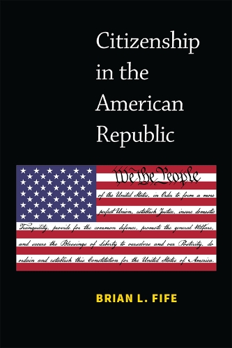 Паперова книга «Citizenship in the American Republic», автор Брайан Л. Файф - фото №1